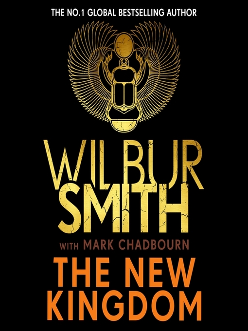 Title details for The New Kingdom by Wilbur Smith - Available